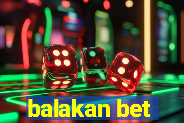 balakan bet